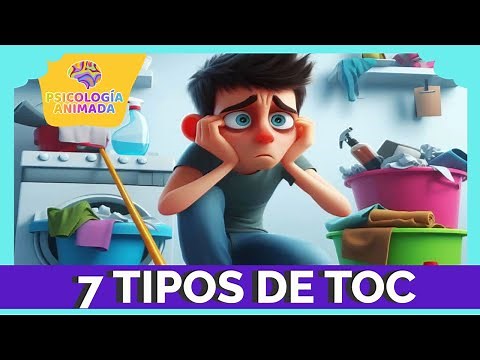 7 Tipos de TOC ¿Tienes alguno? (Trastorno Obsesivo Compulsivo)