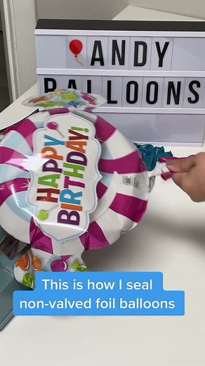 Tips for Sealing Non-Valved Foil Balloons
