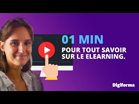 E-learning : 1 minute pour tout savoir (définition, tendance, exemple, histoire) | Digiforma