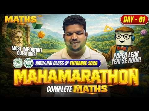 Complete Maths - Day 01 (Maha marathon) - Most Expected Session | AMU/JMI Class 9th Entrance 2026