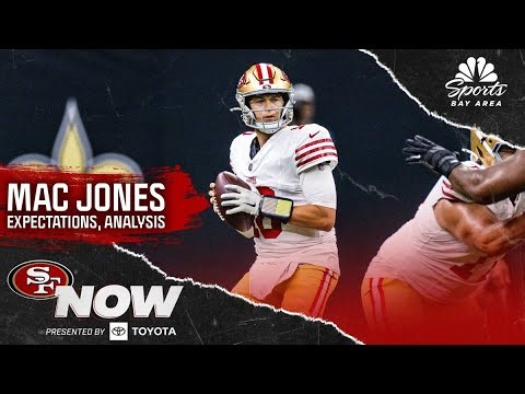 Breaking down Mac Jones impressions, expectations ahead of 49ers' Week 3 matchup | NBC Sports BA
