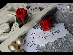 [♥✿ Tuto Fimo : Bouton de rose ✿♥] ~ [♥✿ Polymer Clay Tutorial : Rosebud ✿♥]