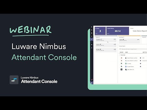 Demo Webinar: Luware Nimbus Attendant Console