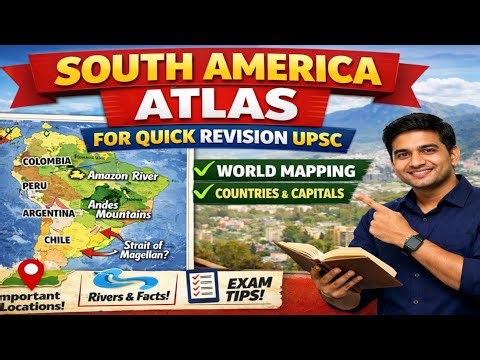 South America Atlas for quick revision upsc | World Mapping | Countries & Capitals by Akash Sir