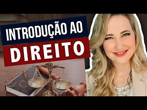 INTRODUÇÃO AO DIREITO: Passo a Passo Fácil de Entender (Aula Completa)
