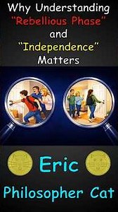 Why Understanding “Rebellious Phase” and “Independence” Matters