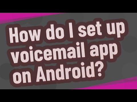How do I set up voicemail app on Android?