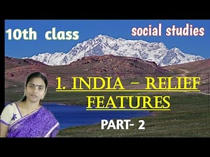 INDIAN RELIEF FEATURES, 10th class 1st lesson in social studies by Krishna veni