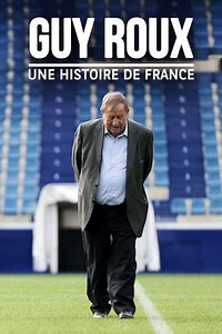 Guy Roux, une histoire de France - Movie