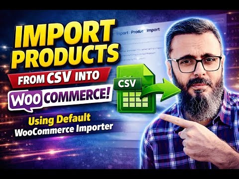 How to Import Products from CSV to WooCommerce | Using Default WooCommerce CSV Importer