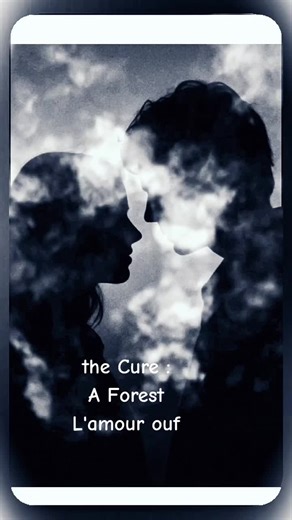 The Cure: A Forest - Exploring Love's Depths