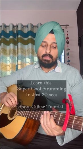 Learn this super cool strumming in just 30 secs | Guitar tutorial by Sanmeet Bagga