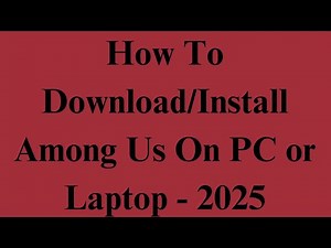 How To Download Among Us On PC or Laptop - 2025