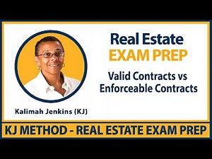 Real Estate EXAM Prep – Valid Contracts vs Enforceable Contracts