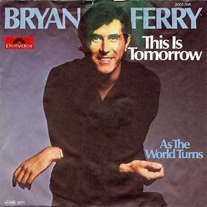 Bryan Ferry - This Is Tomorrow