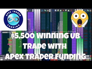 Apex Trader Funding - 2nd $300K Account - $5,500 Winning UB Trade