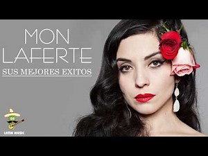 MON LAFERTE Sus Mejores Canciones - MON LAFERTE Exitos Mix Latin Music