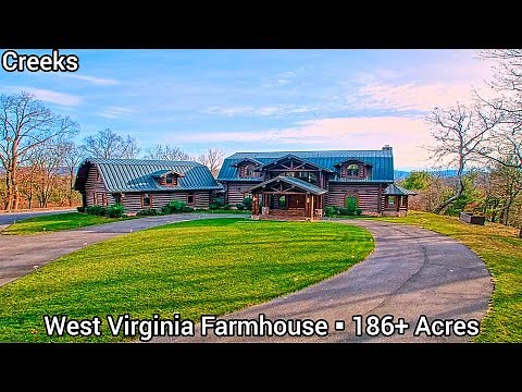 West Virginia Farms For Sale | 186+ Acres | West Virginia Land For Sale | WV Luxury Log Cabins