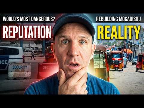 First Time in Mogadishu: The World's Most Dangerous City