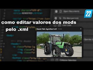 COMO EDITAR ARQUIVOS XML [VALORES DOS MODS] NO FS22