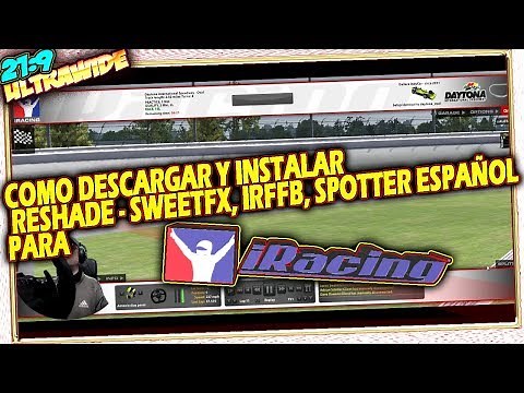 👔 Como Descargar y Instalar Reshade - SweetFX, irFFB, Spotter Español para IRACING Tutorial