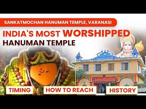Sankat Mochan Temple Varanasi Timings, History &Significance, Restrictions | Hanuman Mandir Varanasi