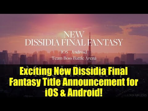 Exciting New Dissidia Final Fantasy Title Announcement for iOS & Android!
