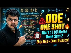 ODE One Shot | Unit 1 Complete for DU Maths Hons Sem 2 (Exam Ready)