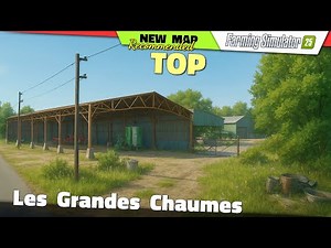 FS25 ★ TOP ★ NEW MAP "Les Grandes Chaumes" - Farming Simulator 25 New Map Review QHD