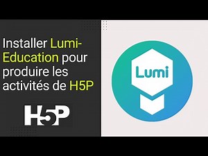 Installer Lumi pour générer des activités H5P
