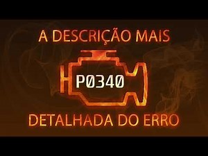 P0340 a descrição mais detalhada do erro