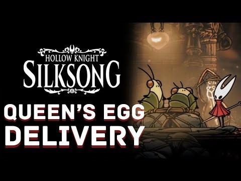 Queen's Egg deliver in Hollow Knight Silksong