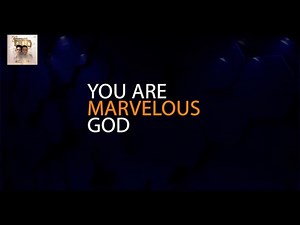 Marvelous God by Moses Bliss