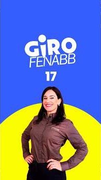 🎥 O 17º Giro FENABB já está no ar!