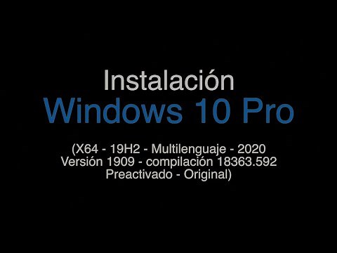 Instalación Windows 10 Pro X64 19H2 - 2020 ( ISO ORIGINAL MICROSOFT)