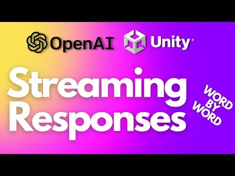 Streaming Responses with ChatGPT in Unity!