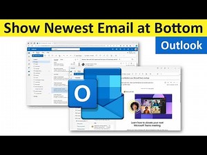 How to Show Newest Email at Bottom in Outlook Desktop?