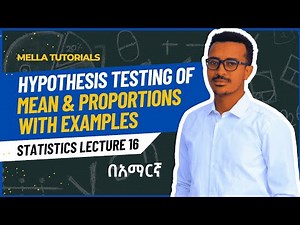 #statistics 16: Hypothesis Testing of Mean & Proportion; Using Critical Value & P-Value Approach.