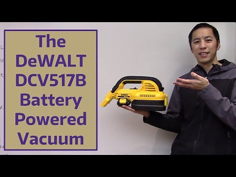 The DeWALT DCV517B Battery Powered Vacuum