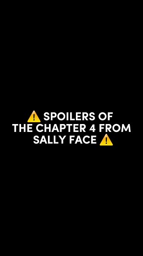 Sally Face Chapter 4 Recap: Sal's Apology and More