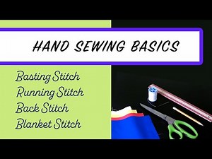 Hand Sewing Basics: How to Sew for Beginners