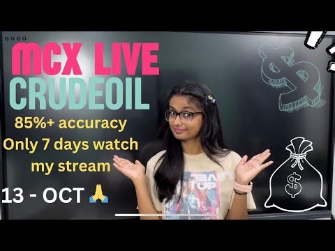 13 OCT | MCX Live Trading | Crude Oil Live Trading | Commodity Trading Live Stock Market Live #mcx