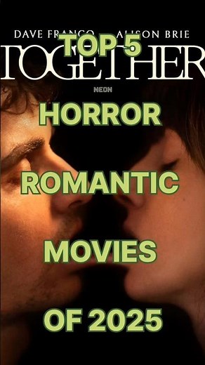 Top 5 Horror-Romantic Movies of 2025 ❤️👻 | Most Romantic & Scary Films