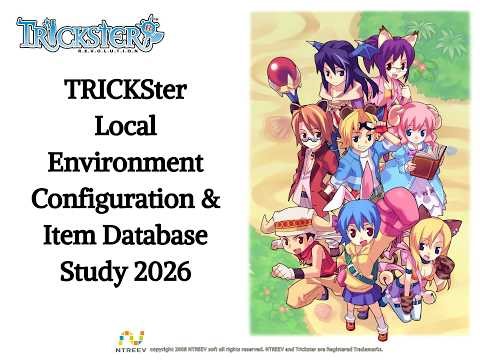 Trickster - Local Environment Configuration & Item Database Study 2026