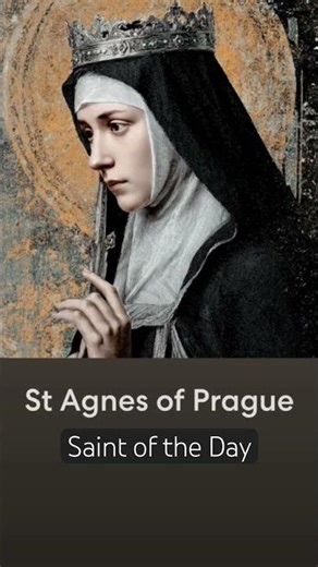 Saint of the Day-St Agnes of Prague March2nd