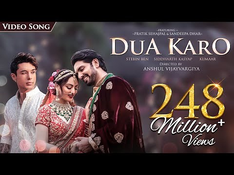 Dua Karo | Song | Siddharth Kasyap | Stebin Ben | Kumaar | Pratik Sehajpal | Sandeepa Dhar | Anshul
