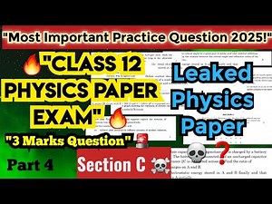 Class 12 Physics Exam Hacks 🎯 | Top 3 Marks Questions You Must Know – Part 4