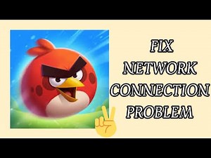 Fix Angry Birds 2 App Network Connection (No Internet) Problem|| TECH SOLUTIONS BAR