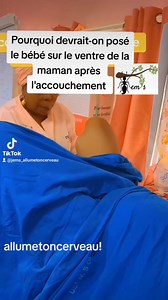 504K views · 10K reactions | L'accouchement comme un jeu d'enfant. Pourquoi devrait-on poser le bébé sur le ventre de la maman après l'accouchement ? Felicite Martiale Essoh la bibliothèque du bébé et maman | La.relance | Facebook