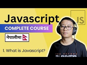 Complete Javascript Course in Nepali #1 - What is Javascript?